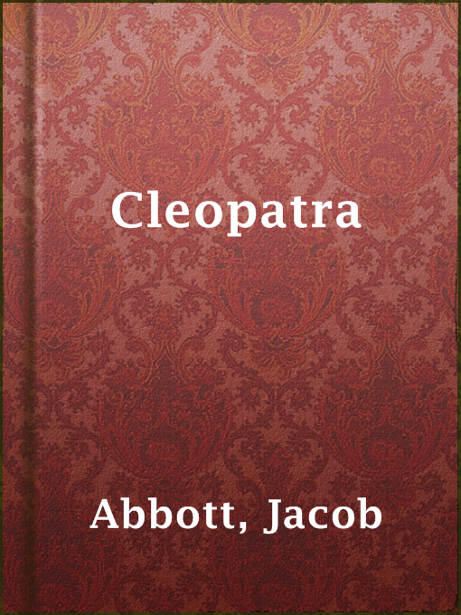 Title details for Cleopatra by Jacob Abbott - Available